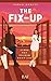 The Fix-up: Liebe hat keinen Bauplan (German Edition)