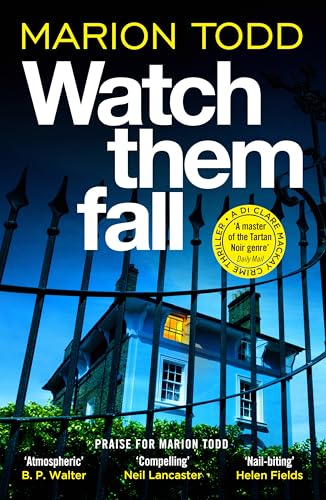 Watch Them Fall (Detective Clare Mackay Book 10)