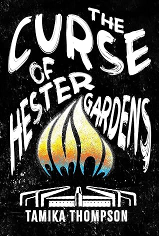 The Curse of Hester Gardens
