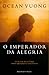 O Imperador da Alegria