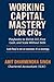 Working Capital Mastery for...
