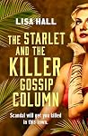 The Starlet and the Killer Gossip Column (Hotel Hollywood Mysteries, #4) The Starlet and the Killer Gossip Column (Hotel Hollywood Mysteries, #4)