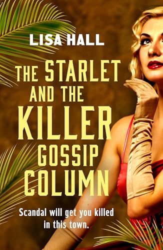 The Starlet and the Killer Gossip Column (Hotel Hollywood Mysteries Book 4)