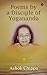 Poems by a Disciple of Yogananda by Ashok Chippa