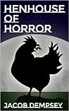Henhouse of Horror
