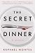The Secret Dinner