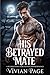 His Betrayed Mate : A Second Chance Rejected Mate Shifter Romance ( Alpha's Regret Book 1)
