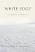 White Edge: An Expedition to Antarctica