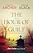 The Hour of Guilt (A Ben Carter Legal Thriller Book 5)