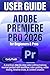 ADOBE PREMIERE PRO 2026 USE...