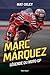 Marc Marquez - Légende du M...