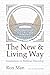 The New and Living Way by Ron Man