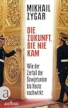Die Zukunft, die ...