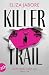 Killer Trail: Dreh dich nicht um