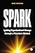 Spark: Igniting Organizatio...