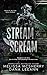 Stream & Scream by Dana LeeAnn Stream & Scream by Dana LeeAnn