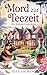 Mord zur Teezeit (Ein Ashford-Creek-Krimi 1) by Ella Andrew