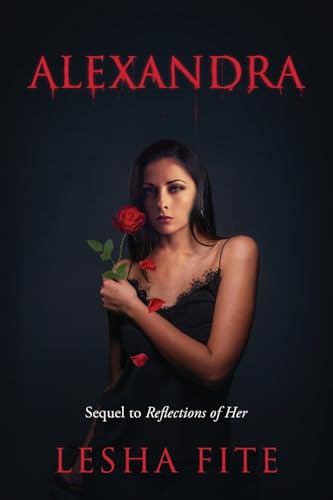 Alexandra: Sequel to Reflections of Her (Paperback)