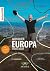 Abenteuer Europa: Zu Fuß, a...
