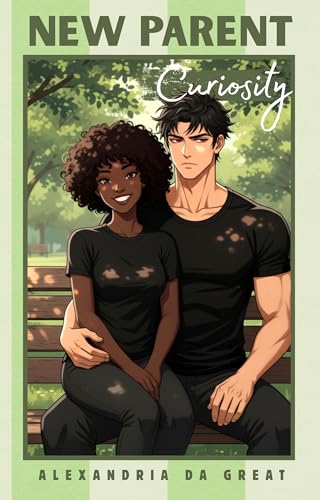 NEW PARENT: Curiosity (Kindle Edition)