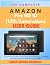 The Complete Amazon Fire HD...