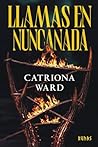 Llamas en Nuncanada