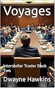 Voyages: Interstellar Trader Book Two