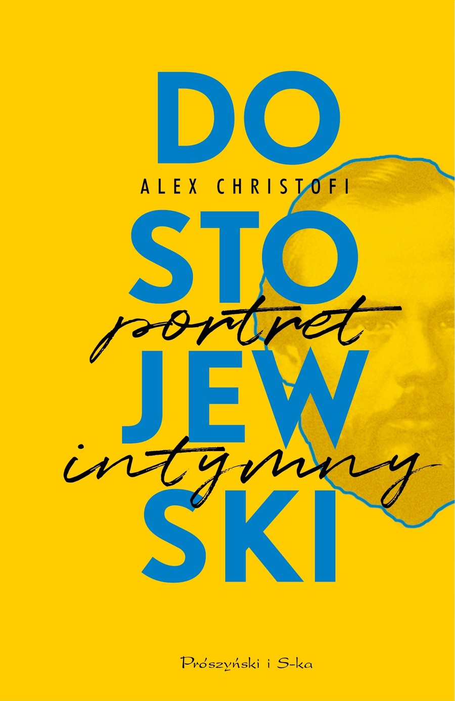 Dostojewski. Portret intymny