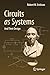 Circuits as Systems: And Th...