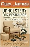 UPHOLSTERY FOR BE...