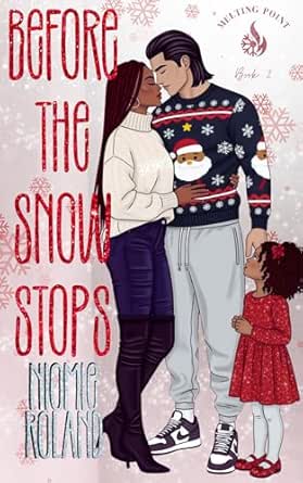 Before the Snow Stops (Melting Point Book 2)