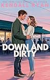 Down and Dirty