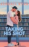 Taking His Shot by Kendall Ryan