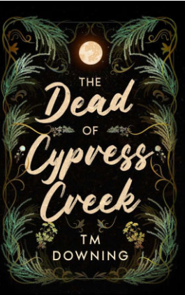 The Dead of Cypress Creek