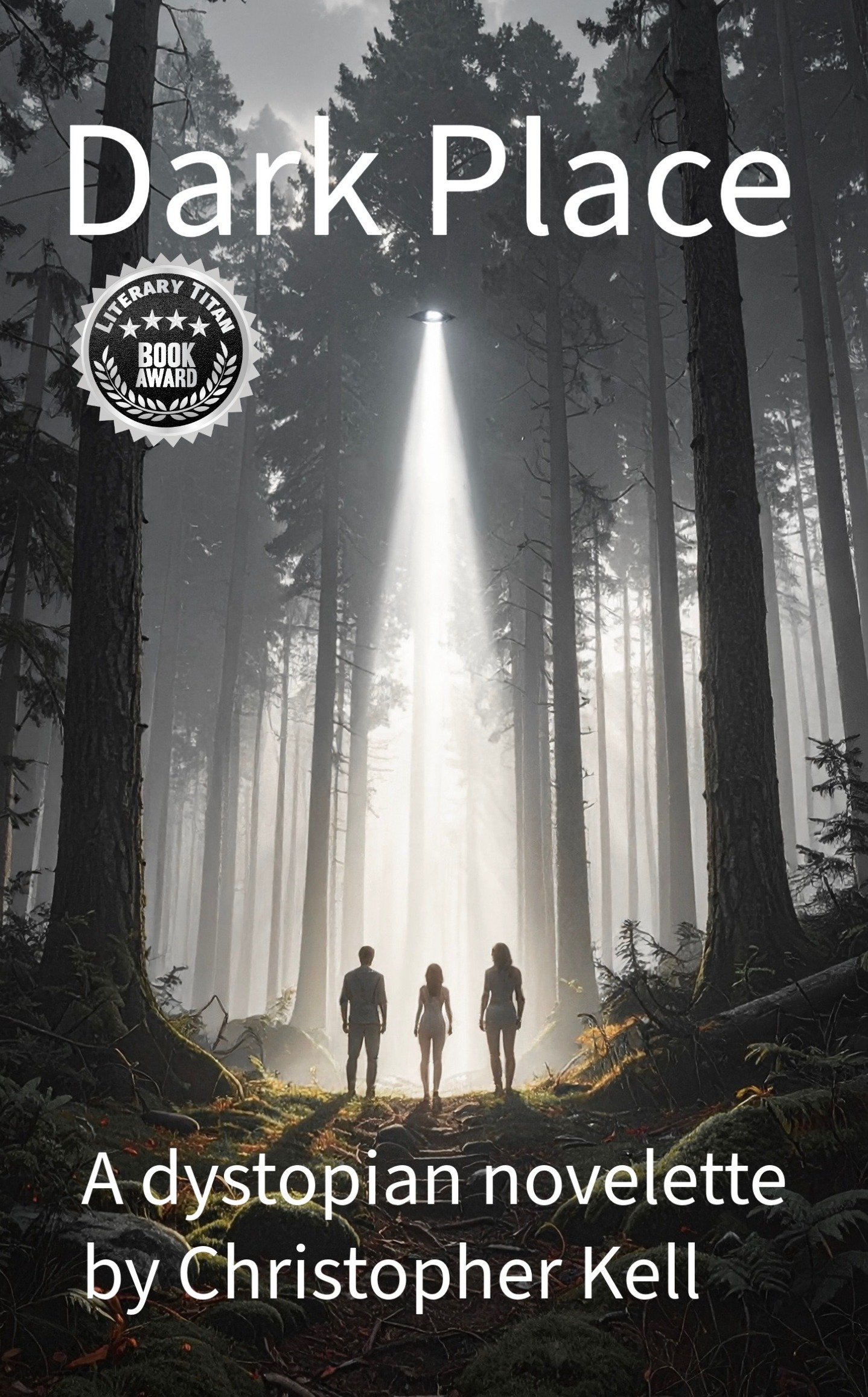 Dark Place: A dystopian novelette (ebook)
