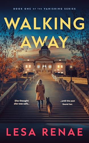 Walking Away (The Vanishing Series Book 1)