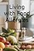 Living with Food Allergies:...