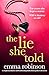 The Lie She Told by Emma  Robinson