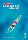 Le Champ des Méduses