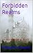 Forbidden Realms: The Dream...