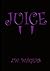 Juice: Wren's Beginning