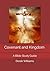 Covenant and Kingdom: A Bib...
