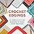 Crochet Edgings by Jennifer Glynn