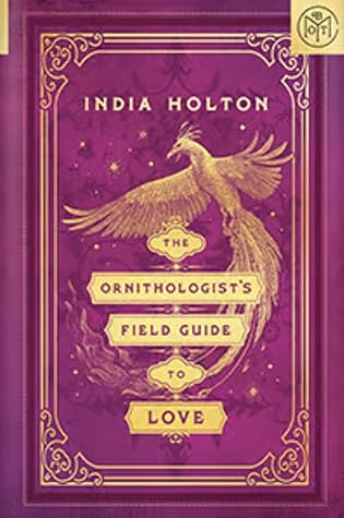 The Ornithologist's Field Guide to Love (Love's Academic, #1)