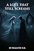 A Love That Still Screams: ...