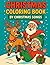 Christmas Coloring Book by Christmas Songs by Jamie L Boling