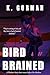 Bird Brained