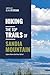 Hiking The Top Trails of Sandia Mountain: In Full Colored Images and Maps! (Routes and Wild Paths Around The World)