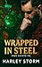 Wrapped in Steel: A Small T...