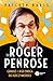 Sir Roger Penrose. Geniusz ...